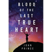 Blood of The Last True Heart