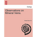Observations on Mineral Veins.