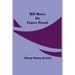 Bill Bruce On Forest Patrol