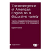 The emergence of American English as a discursive variety