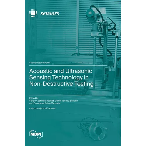 Acoustic and Ultrasonic Sensing Technology in Non-Destructive Testing