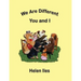 We Are Different, You and I