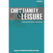 Christianity & Leisure II: Issues for the twenty-first century