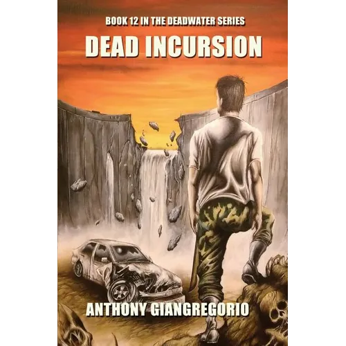 Dead Incursion (Deadwater Series Book 12)