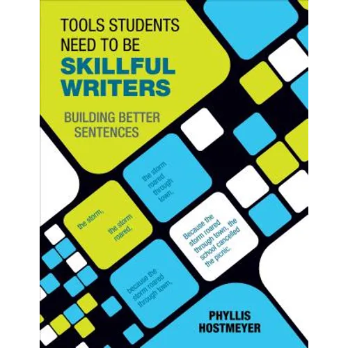 Tools Students Need to Be Skillful Writers: Building Better Sentences