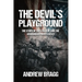 The Devil's Playground: The Story of Two Charlie and the Arghandab River Valley