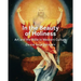 In the Beauty of Holiness: Art and the Bible in Western Culture