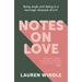 Notes on Love: Being Single and Dating in a Marriage Obsessed Church