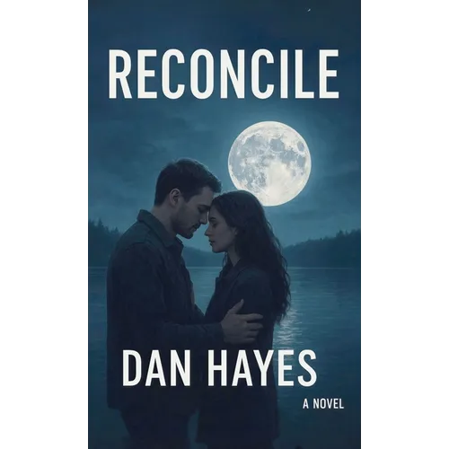 RECONCILE, A novel