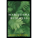 Marijuana Business: The Incredible Guide On How To Start Your Marijuana Business Successfully