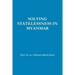 Solving Statelessness in Myanmar