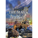 The Mark of the Beast Revelation 13: Identifying the Beast with the Number and the Mark