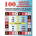 100 Addition Practice Worksheets Arithmetic Workbook with Answers: ReproducibleTimed Math Drills: Adding Multidigit Numbers