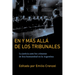 En Y Más Allá de Los Tribunales: La Justicia Ante Los Crímenes de Lesa Humanidad En La Argentina