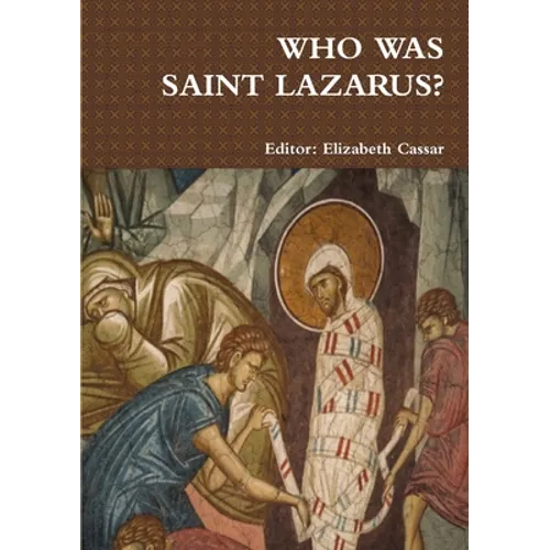 Who Was Saint Lazarus?
