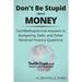 Don't Be Stupid about Money: DontBeStupid.club Answers to Budgeting, Debt, and Other Personal Finance Questions