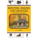 Shelters, Shacks, and Shanties: And How to Make Them