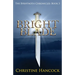 Bright Blade: The Byrhtnoth Chronicles: Book 3
