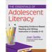 The Essentials of Adolescent Literacy: Integrating Evidence-Based Reading and Writing Instruction in Grades 5-12