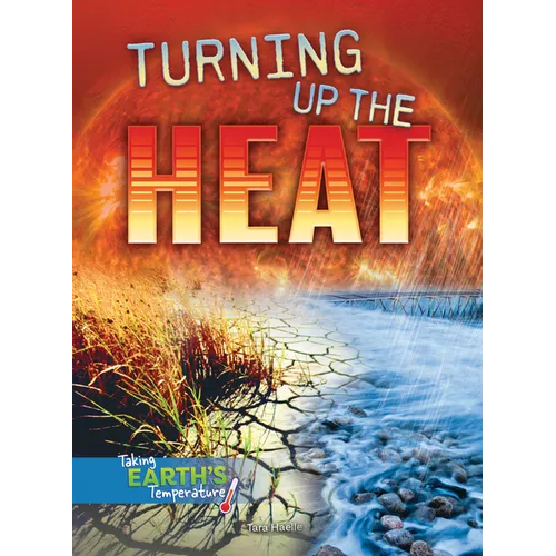 Turning Up the Heat