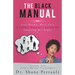 The Black MANual: Less Drama, More Love -- a Single Woman's Guide to Choosing Mr. Right