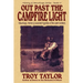 Out Past the Campfire Light