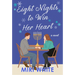 Eight Nights to Win Her Heart