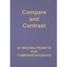 Compare and Contrast: 99 Writing Prompts for Comparison Essays