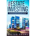 Real Estate Investing: The Ultimate Practical Guide To Making your Riches, Retiring Early and Building Passive Income with Rental Properties, Flipping