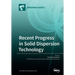 Recent Progress in Solid Dispersion Technology