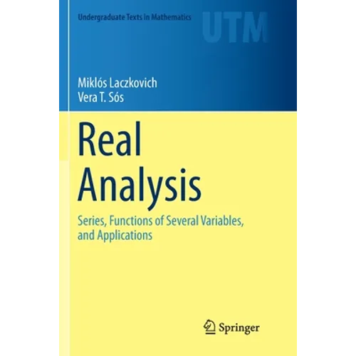 Real Analysis: Series, Functions of Several Variables, and Applications
