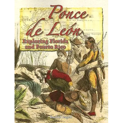 Ponce de León: Exploring Florida and Puerto Rico
