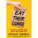 Eat Their Lunch: Winning Customers Away from Your Competition