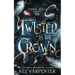 Twisted is the Crown