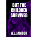 But the Children Survived