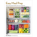 Easy Meal Prep: Save Time and Eat Healthy with Over 75 Recipes