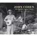 John Cohen: The High and Lonesome Sound