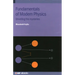 Fundamentals of Modern Physics: Unveiling the Mysteries
