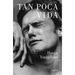 Tan Poca Vida