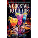 A Cocktail To Die For
