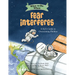 What to Do When Fear Interferes: A Kid's Guide to Overcoming Phobias