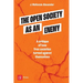 The Open Society as an Enemy: A critique of how free societies turned against themselves
