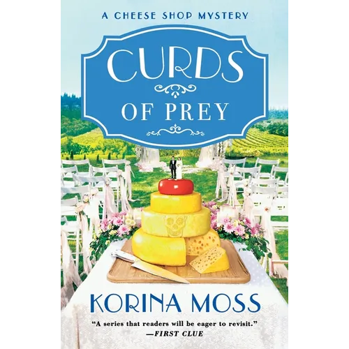 Curds of Prey: A Cheese Shop Mystery