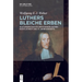 Luthers bleiche Erben