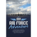 My Air Force Adventure