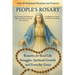 The People's Rosary: Rosaries for Real Life Struggles, Spiritual Growth and Everyday Grace - A Prayer Book for Beginners, Mystics, Christians, and See