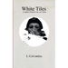 White Tiles A GRIEF POEM COLLECTION