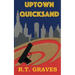 Uptown Quicksand