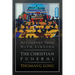 Accompany Them with Singing--The Christian Funeral
