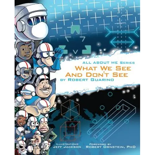 What We See and Don't See